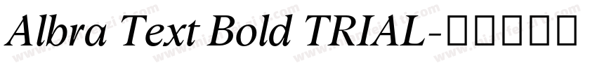 Albra Text Bold TRIAL字体转换